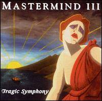 Mastermind (USA) : Tragic Symphony